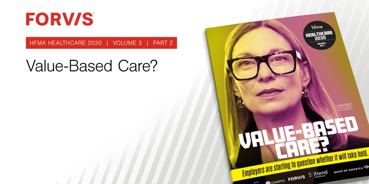 HFMA Healthcare 2030 - Value-Based Care